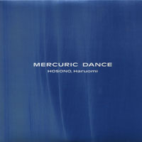MERCURIC DANCE ～躍動の踊り ジャケット写真