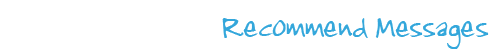 Recommend Messages
