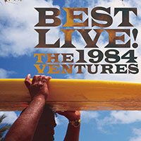 THE VENTURES「BEST LIVE! 1984」 ジャケット写真