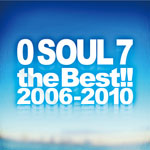 0 SOUL 7 the Best!! 2006-2010（通常盤） ジャケット写真