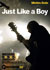 Just Like a Boy 写真