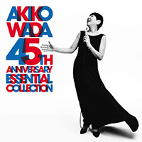 AKIKO WADA 45th ANNIVERSARY ESSENTIAL COLLECTION ジャケット写真