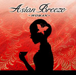 ASIAN BREEZE ～WOMAN～ジャケット写真