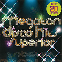 コンピレーション「僕らのMEGA DISCO HITS SUPERIOR」 ジャケット写真